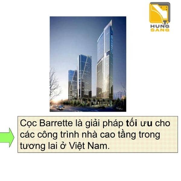 Cọc Barrettte là giải pháp tối ưu cho các công trình nhà cao tầng